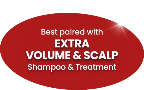 Best paired with EXTRA VOLUME & SCALP Shampoo & Treatment